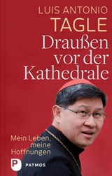 Draußen vor der Kathedrale - Luis Antonio Gokim Tagle - 9783843608794