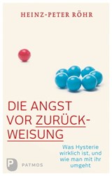 Die Angst vor Zurückweisung - Heinz-Peter Röhr - 9783843610612