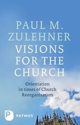 Visions for the Church - Paul M. Zulehner - 9783843610865