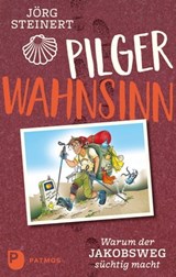 Pilgerwahnsinn - Jörg Steinert - 9783843612890