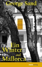 Ein Winter auf Mallorca - George Sand - 9783843800020