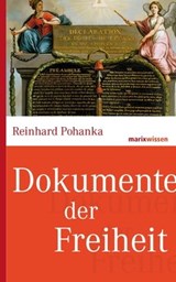 Dokumente der Freiheit - Reinhard Pohanka - 9783843800211