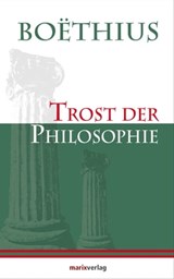 Trost der Philosophie - Boëthius - 9783843800273