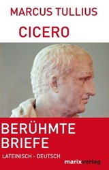 Berühmte Briefe - Marcus Tullius Cicero - 9783843800433