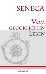 Vom glücklichen Leben - Lucius Annaeus Seneca - 9783843800501