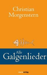 Alle Galgenlieder - Christian Morgenstern - 9783843800914