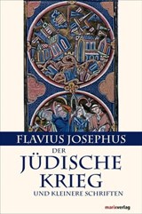 Der Jüdische Krieg und Kleinere Schriften - Flavius Josephus ; Michael Tilly - 9783843801096