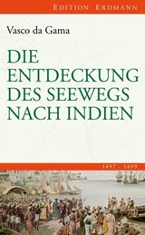 Die Entdeckung des Seewegs nach Indien - Vasco da Gama - 9783843802550