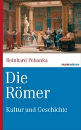 Die Römer - Reinhard Pohanka - 9783843802604