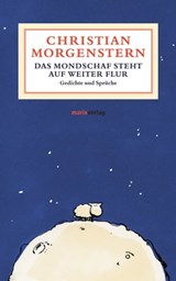 Das Mondschaf steht auf weiter Flur - Christian Morgenstern - 9783843804356