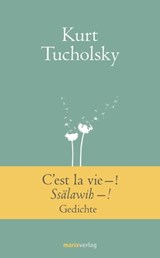 C'est la vie–! Ssälawih–! - Kurt Tucholsky - 9783843804677