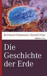 Die Geschichte der Erde - Bernhard Hubmann ; Harald Fritz - 9783843805056