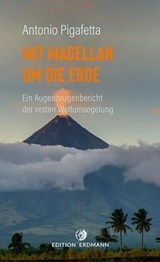 Mit Magellan um die Erde - Antonio Pigafetta - 9783843806787