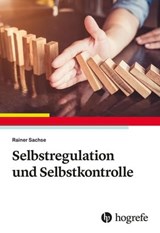 Selbstregulation und Selbstkontrolle - Rainer Sachse - 9783844430462