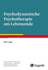 Psychodynamische Psychotherapie am Lebensende - Ralf T. Vogel - 9783844430851