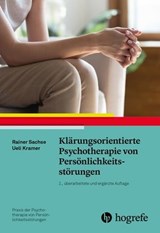 Klärungsorientierte Psychotherapie von Persönlichkeitsstörungen - Rainer Sachse ; Ueli Kramer - 9783844432435
