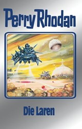 Perry Rhodan 75: Die Laren (Silberband) - H.G. Ewers ; Kurt Mahr ; Hans Kneifel ; William Voltz ; Ernst Vlcek - 9783845330747