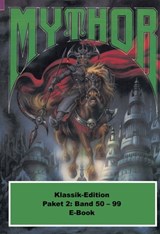 Mythor-Paket 2 - Paul Wolf ; Horst Hoffmann ; W. K. Giesa ; Hubert Haensel ; Hans Kneifel ; Ernst Vlcek ; Hugh Walker ; Peter Terrid - 9783845399478