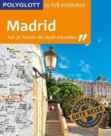 POLYGLOTT Reiseführer Madrid zu Fuß entdecken - Susanne Kilimann ; Rasso Knoller - 9783846402597