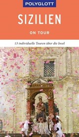 POLYGLOTT on tour Reiseführer Sizilien - Friedrich Köthe ; Daniela Schetar - 9783846406700