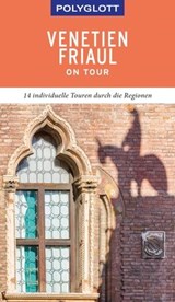 POLYGLOTT on tour Reiseführer Venetien/Friaul - Daniela Schetar ; Friedrich Köthe - 9783846406977