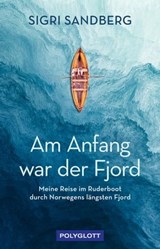 Am Anfang war der Fjord - Sigri Sandberg - 9783846410059