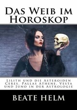 Das Weib im Horoskop - Beate Helm - 9783847619284