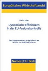Dynamische Effizienzen in der EU-Fusionskontrolle