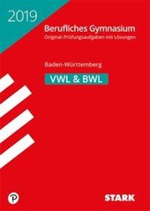 Abiturprüfung Berufliches Gymnasium Baden-Württemberg 2019 - Volks-/Betriebswirtschaftslehre