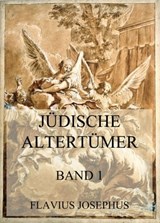 Jüdische Altertümer, Band 1 - Flavius Josephus - 9783849662349