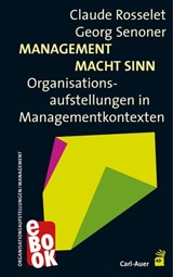 Management Macht Sinn - Claude Rosselet ; Georg Senoner - 9783849782764