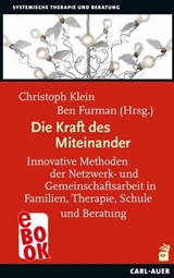 Die Kraft des Miteinander - Philip Streit ; Hanna Weber ; Jaakko Seikkula ; Justine van Lawick ; Erik van der Elst ; Idan Amiel ; Erzsébet Roth ; Eia Asen ; Ulrike Behme-Matthiessen ; Thomas Pletsch ; Ulrich Baus ; Klaus Henner Spierling ; Sue Young ; Tal Maimon ; Lorenn Walker ; An - 9783849782917