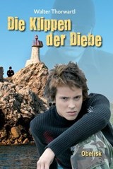 Klippen der Diebe - Walter Thorwartl - 9783851977660
