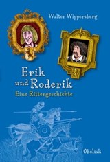 Erik und Roderik - Walter Wippersberg - 9783851978421
