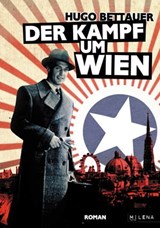 Der Kampf um Wien - Hugo Bettauer ; Murray G. Hall - 9783852862453