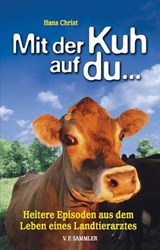 Mit der Kuh auf du... - Hans Christ - 9783853652558