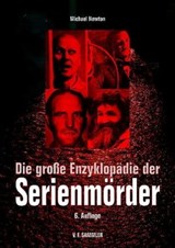 Die große Enzyklopädie der Serienmörder - Michael Newton - 9783853652763