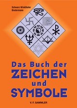 Das Buch der Zeichen und Symbole - Schwarz-Winkelhofer ; Biedermann - 9783853653272