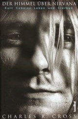 Der Himmel über Nirvana - Charles R Cross - 9783854454243