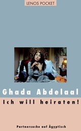 Ich will heiraten! - Ghada Abdelaal - 9783857875090