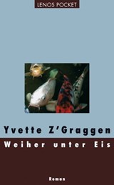 Weiher unter Eis - Yvette Z'Graggen - 9783857875274