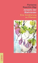 Jenseits der Blattränder - Daniel Ammann ; Denise Battaglia ; Gertrud Fassbind ; Bastiaan Frich ; Thomas Gröbly ; Florianne Koechlin ; Martin Ott ; Beat Sitter-Liver ; Beatrix Sitter-Liver ; Patrik Tschudin ; Andres Wiemken - 9783857875793
