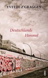 Deutschlands Himmel - Yvette Z'Graggen - 9783857879791