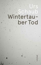 Wintertauber Tod - Urs Schaub - 9783857919473