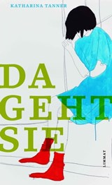 Da geht sie - Katharina Tanner - 9783857919633