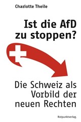 Ist die AfD zu stoppen? - Charlotte Theile - 9783858697653