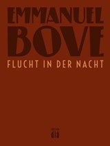 Flucht in der Nacht - Emmanuel Bove - 9783860347041