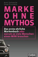 Marke ohne Mythos - Arnd Zschiesche ; Oliver Errichiello - 9783862009824