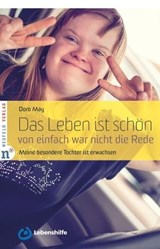 Das Leben ist schön, von einfach war nicht die Rede - Doro May - 9783862567775