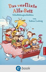 Das verflixte Alfa-Bett - Sabine Ludwig - 9783862720859